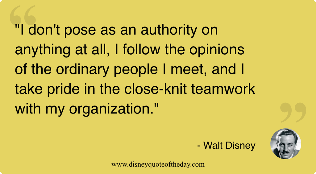 Quote by Walt Disney, "I don't pose as an..."
