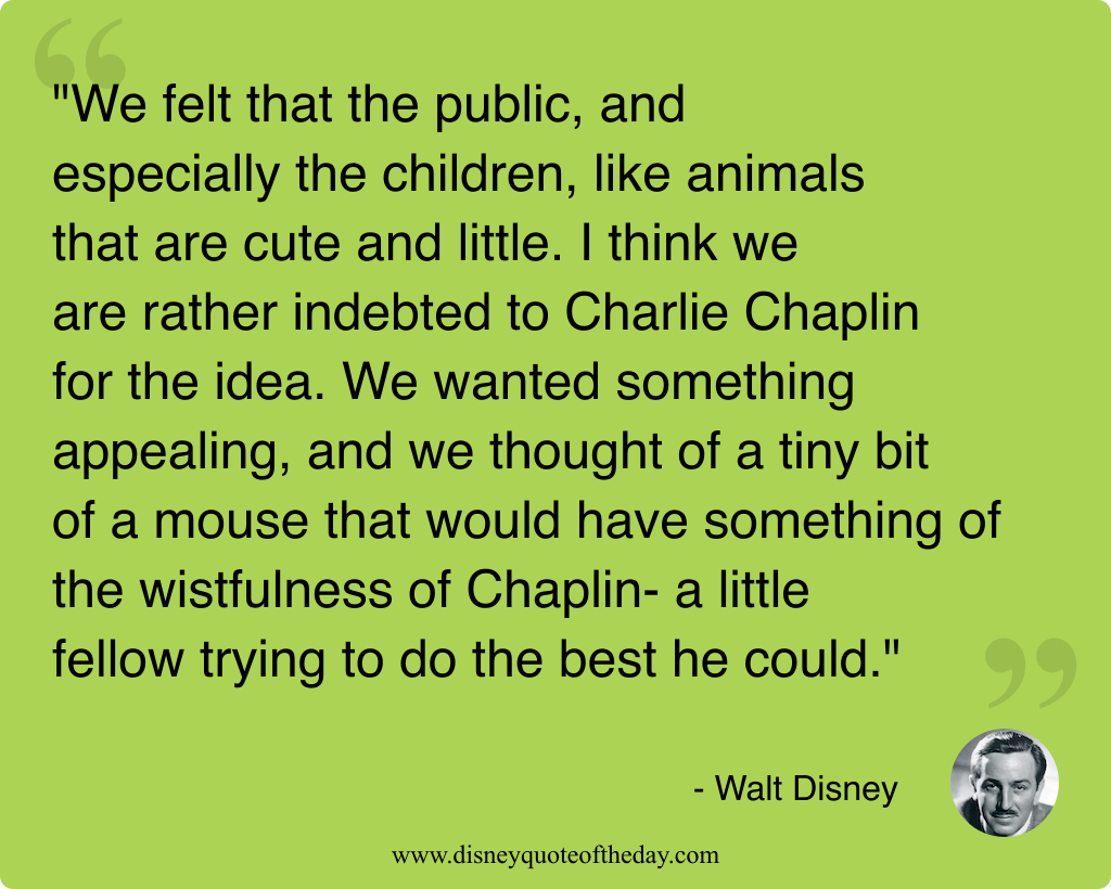 Quote by Walt Disney, "We felt that the public..."