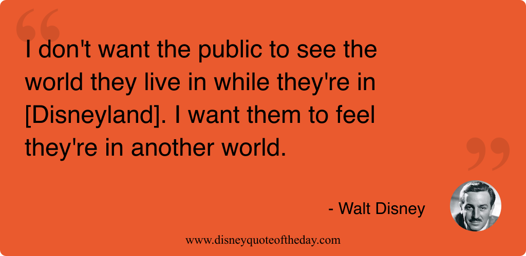 Quote by Walt Disney, "I don't want the public..."